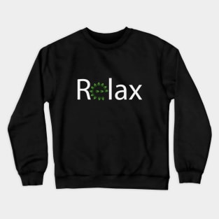Relax artistic text design Crewneck Sweatshirt